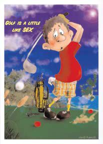 Golf Is A Little Like Sex Card